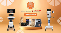 La línea naranja de Mindray Animal Care: Innovación, persistencia y vitalidad en la práctica veterinaria